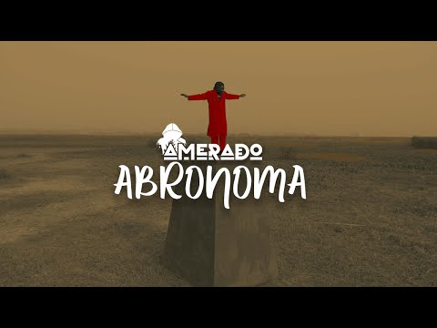 Amerado - Abronoma (Official Video)