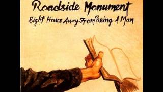 Roadside Monument ~ My Hands Are the Thermometers