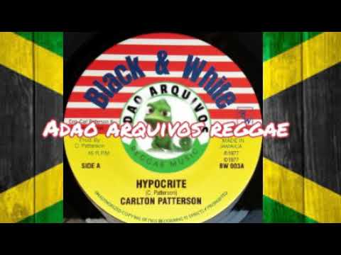 Carlton Patterson - Hypocrite (1977)
