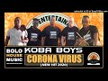 Koba Boys - Corona Virus (Amapiano 2020)