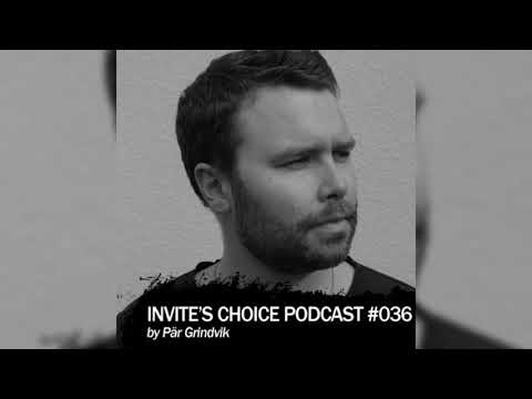 Invite's Choice Podcast 036 - Pär Grindvik