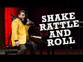 Shake Rattle And Roll