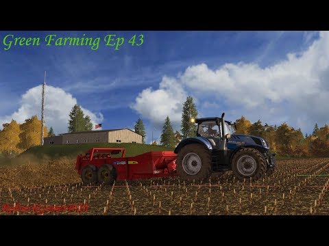 Farming Simulator 17 :: Green Farming E43 :: Natural Nutrients!!