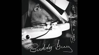 Buddy Guy   Flesh &amp; Bone Dedicated to B B  King Audio