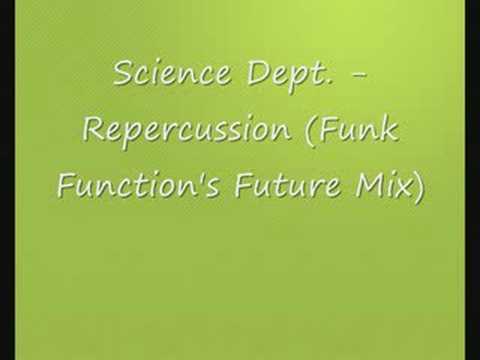 Science Dept. - Repercussion (Funk Function's Future Mix)