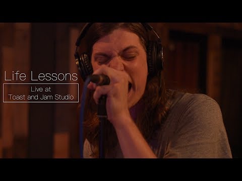 Life Lessons Live at Toast and Jam Studio (Full Session)