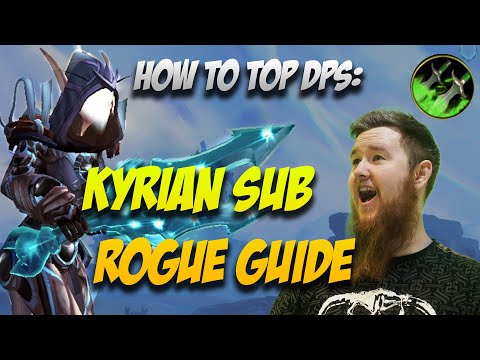 TOP DPS TOP FUN! - Subtlety rogue kyrian dps guide world of warcraft shadowlands