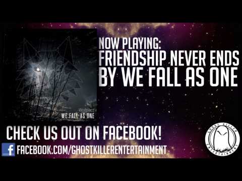 We Fall As One - Wolfpact // Friendship Never Ends