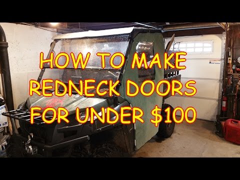 How to make redneck UTV doors for under $100