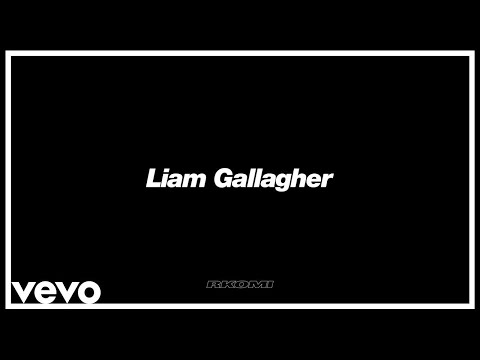 Video thumbnail for Liam Gallagher
