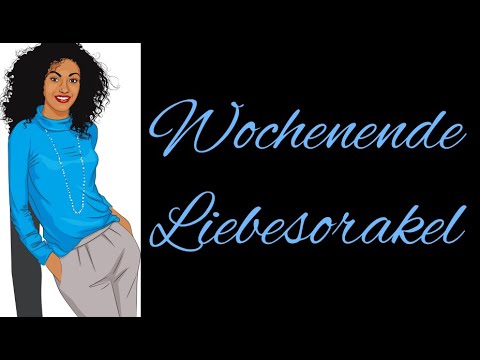 Wochenende Liebesorakel bis 21.02.2021