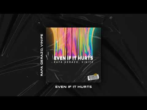 Rafa Gerazo, Vinife - Even If It Hurts (Official Audio)
