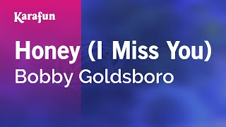 Karaoke Honey (I Miss You) - Bobby Goldsboro *