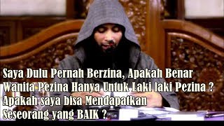 Download lagu Saya Dulu Pernah Berzina, Apakah Benar Wanita Pezina Hanya Untuk Laki laki Pezina ? mp3