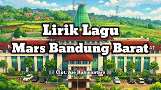Download lagu Lirik Lagu Mars Bandung Barat || Cipt. Ase Rukmantara mp3 Download lagu Lirik Lagu Mars Bandung Barat || Cipt. Ase Rukmantara mp3