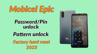 Mobicel Epic factory data reset password pin pattern unlock without PC unlock Mobicel epic
