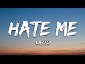 Layto - Hate Me (Lyrics)