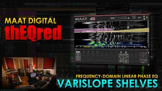 Video thumbnail for MAAT Digital thEQred || VariSlope Shelves in Action by Alberto Rizzo Schettino