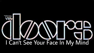 THE DOORS - I Can&#39;t See Your Face In My Mind (Lyric Video)