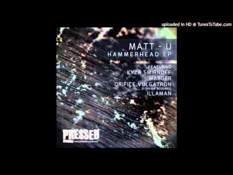 Matt-U - Danger feat. Kyza Smirnoff, Foreign Beggars, Marger & Illaman