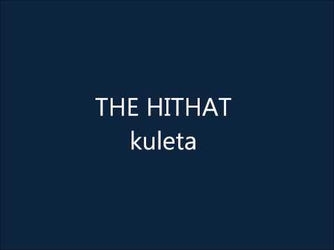 The Hithat - KULETA