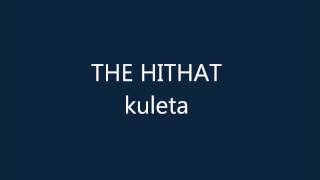 The Hithat - KULETA