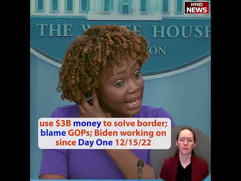 Use $3B money to solve border; blame GOPs; Biden working on since Day One