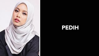 🔴 Sarah Suhairi - Pedih (Lirik)