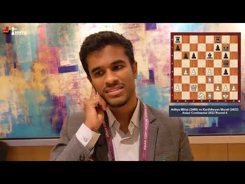 GM Karthikeyan Murali beats IM Aditya Mittal | Asian Continental 2022