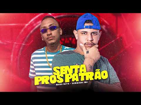 senta pros patrão - Henrique mc mano neto Música Nova 2023 ( remix brega funk )brega fank lançamento