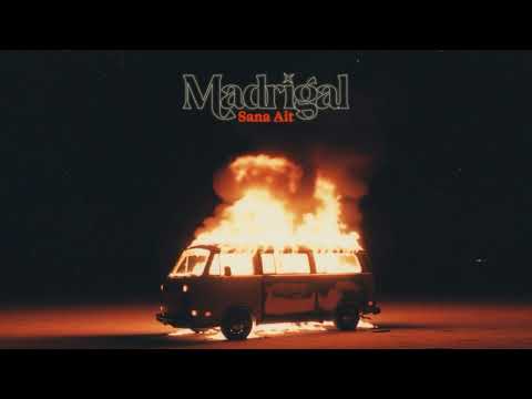 Madrigal - Sana Ait