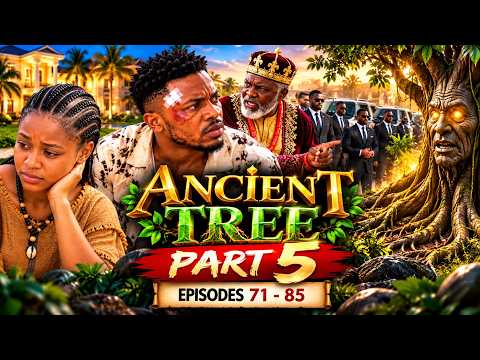 ANCIENT TREE Part 5 (Episodes 71–85) | Chinedu's New Life in the City and the Secret Billionaire