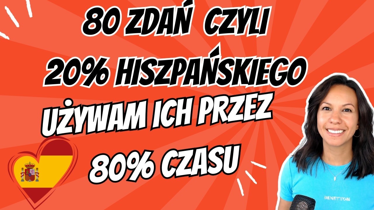 🎧 80 hiszpańskich zdań, których używam cały czas