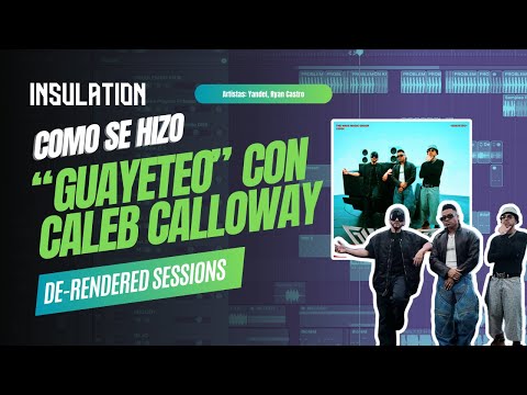 Así se hizo "Guayeteo" de Caleb Calloway, Yandel & Ryan Castro | De Rendered Sessions