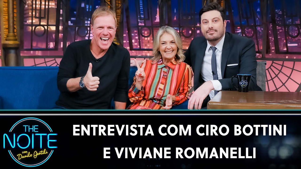 Entrevista com Ciro Bottini e Viviane Romanelli | The Noite (01/06/23)