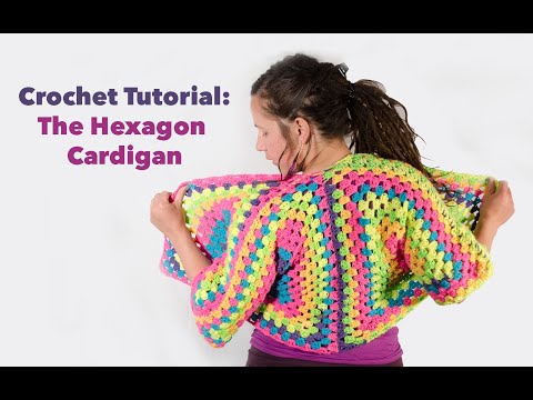 Crochet Tutorial: The Hexagon Cardigan