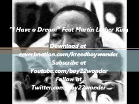 "I Have a Dream" Feat Martin Luther King Jr.