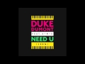 DUKE DUMONT - Need U (100%) feat. A*M*E ...