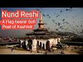 Nund Reshi Sheikh Noor Ud Din Wali A Flag Bearer Sufi Poet Of Kashmir