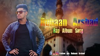 Hyderabadi Ruhaan Arshad Official music video - YouTube