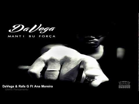 DaVega & Rafa G ft. Ana Moreira - Último Pensamento (prod. by Paradigma)