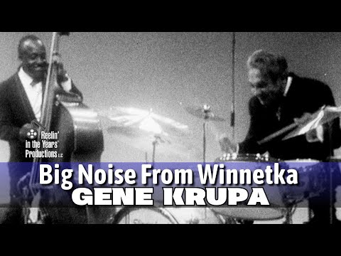Gene Krupa • Big Noise From Winnetka • 1967 [Reelin' In The Years Archive]