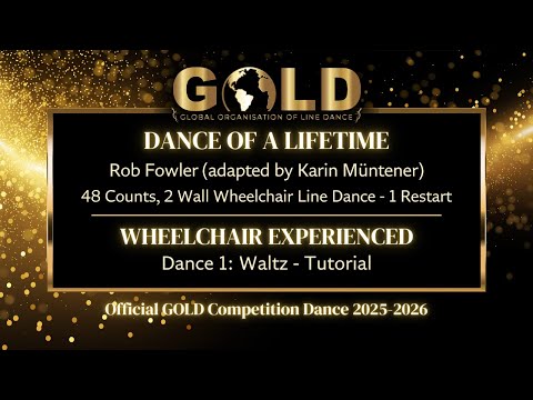 GOLD 2025 Wheelchair Experienced - Dance 1: Waltz "Dance Of A Lifetime" - Tutorial without music