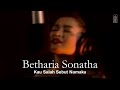 Betharia Sonatha Kau Salah Sebut Namaku Remastered Audio
