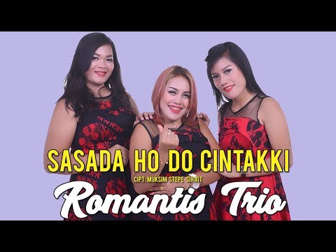 Romantis Trio - Sasada Ho Do Cintakki (Official Music Video ) | Lagu Batak Terbaru 2019
