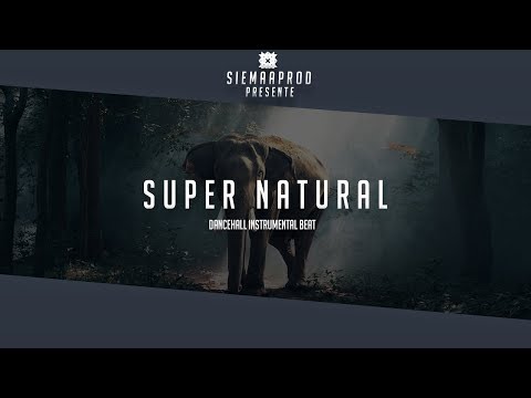 Dancehall Instrumental Beat 2018 "Supernatural"