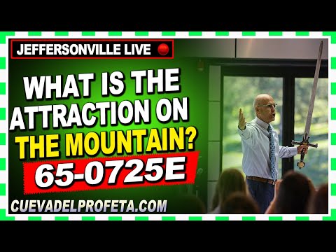 65-0725E What Is The Attraction On The Mountain? ★ Branham Tabernacle Live Joseph Branham