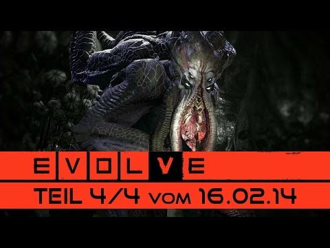 EVOLVE - Livestream Teil 4/4 vom 16.02.15 [Gameplay German Deutsch] [Let's Play]