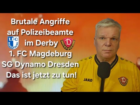 Magdeburg – Dynamo Dresden: Mordbrennerbanden verletzten 70 Polizisten. Was jetzt passieren muss!