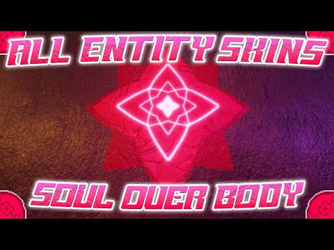 Grace: All VISIONS (Entity Skins) In The SOUL OVER BODY UPDATE!